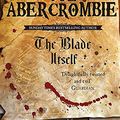 Cover Art for 8601406149946, The Blade Itself: Book One Of The First Law (Gollancz S.F.): 1 by Joe Abercrombie