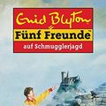 Cover Art for 9783570033142, Fünf Freunde auf Schmugglerjagd by Enid Blyton
