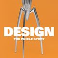 Cover Art for 9780500296875, Design: The Whole Story by Elizabeth Wilhide