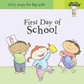 Cover Art for 9781601691521, First Day of School by Nora Gaydos