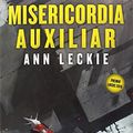 Cover Art for 9788417347109, Misericordia auxiliar (Imperial Radch 3) by Ann Leckie