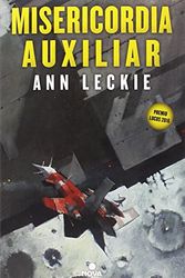 Cover Art for 9788417347109, Misericordia auxiliar (Imperial Radch 3) by Ann Leckie
