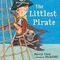 Cover Art for 9781905117888, The Littlest Pirate by Sheryll Clark