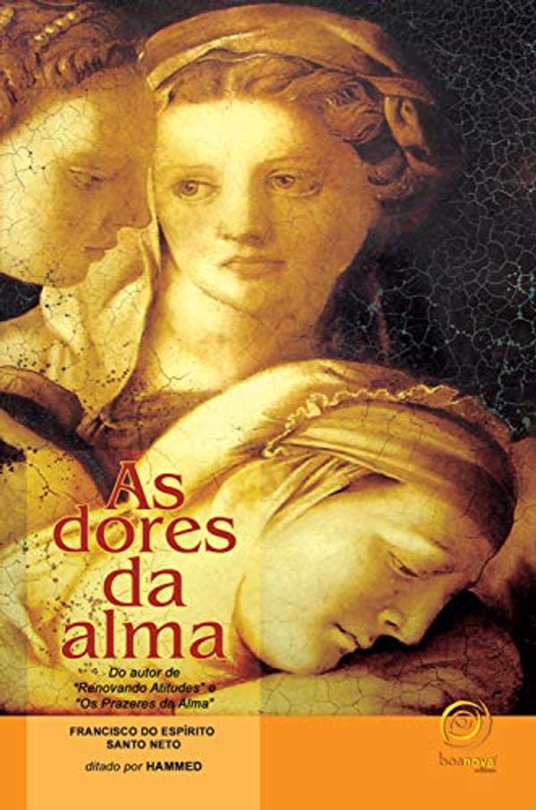 Cover Art for B07GDN2NMZ, As dores da alma (Portuguese Edition) by Neto, Francisco do Espírito Santo