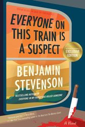Cover Art for 9780063279070, Everyone On This Train Is A Suspect by Benjamin Stevenson