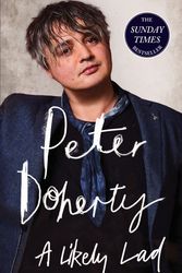 Cover Art for 9781408715451, A Likely Lad by Peter Doherty, Simon Spence