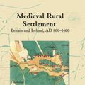Cover Art for 9781905119677, Medieval Rural Settlement by Neil Christie, Paul Stamper