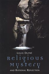 Cover Art for 9780802843258, Religious Mystery and Rational Reflection by Louis Dupre