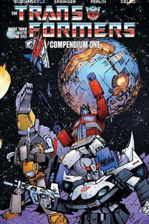 Cover Art for 9781534373679, Transformers Compendium Vol. 1 by Bob Budiansky, Bill Mantlo, Jim Salicrup