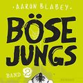 Cover Art for 9783833904646, Böse Jungs - Mission Unmöglich: Band 2 by Aaron Blabey