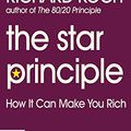 Cover Art for 9781743190999, The Star Principle: How It Can Make You Rich by Richard Koch