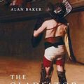 Cover Art for 9780306811852, The Gladiator by Alan Baker