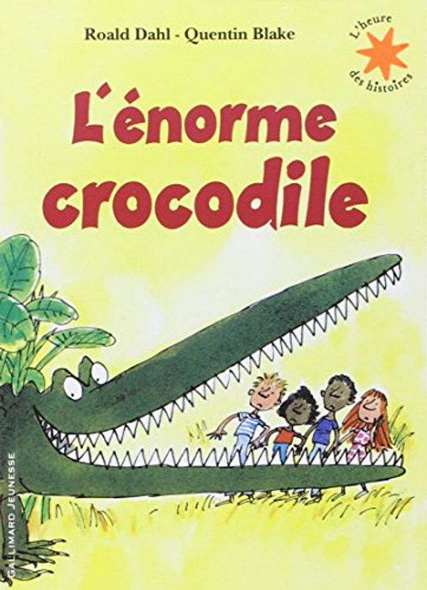 Cover Art for 9782070632268, L'Enorme Crocodile by Roald Dahl