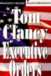 Cover Art for 9780307934635, Executive Orders by Tom Clancy, Michael Prichard