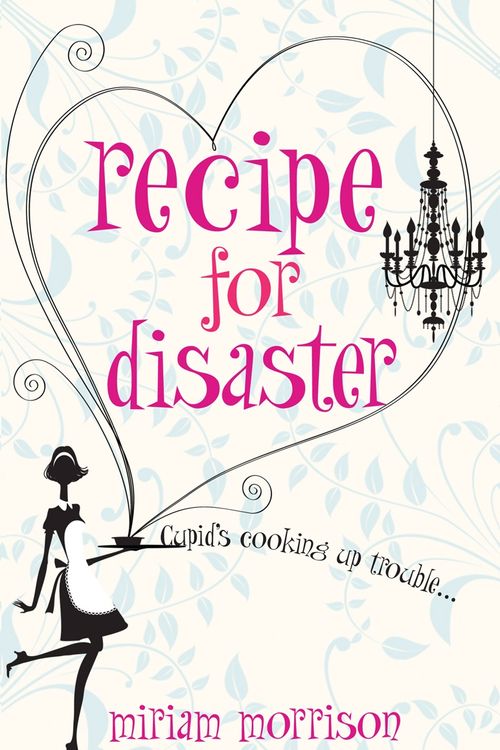 Cover Art for 9780099517474, Recipe For Disaster by Miriam Morrison