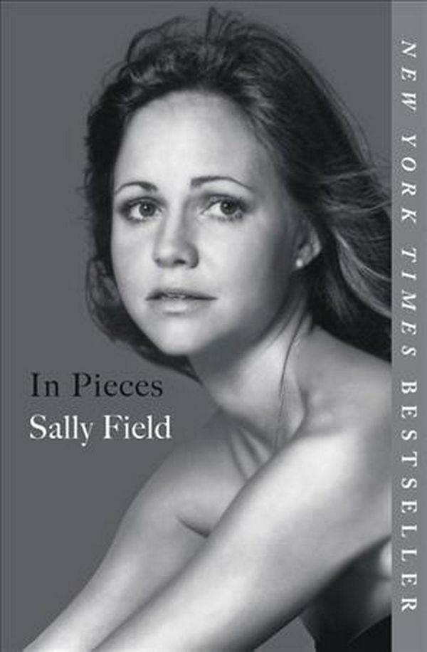 Cover Art for 9781538763032, In Pieces by Sally Field