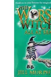 Cover Art for 9780141376844, The Worst Witch All at Sea by Jill Murphy