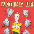 Cover Art for 9780715149706, Acting Up by Dave Hopwood