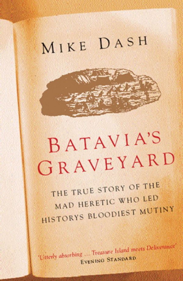 Cover Art for 9781780220581, Batavia's Graveyard by Mike Dash