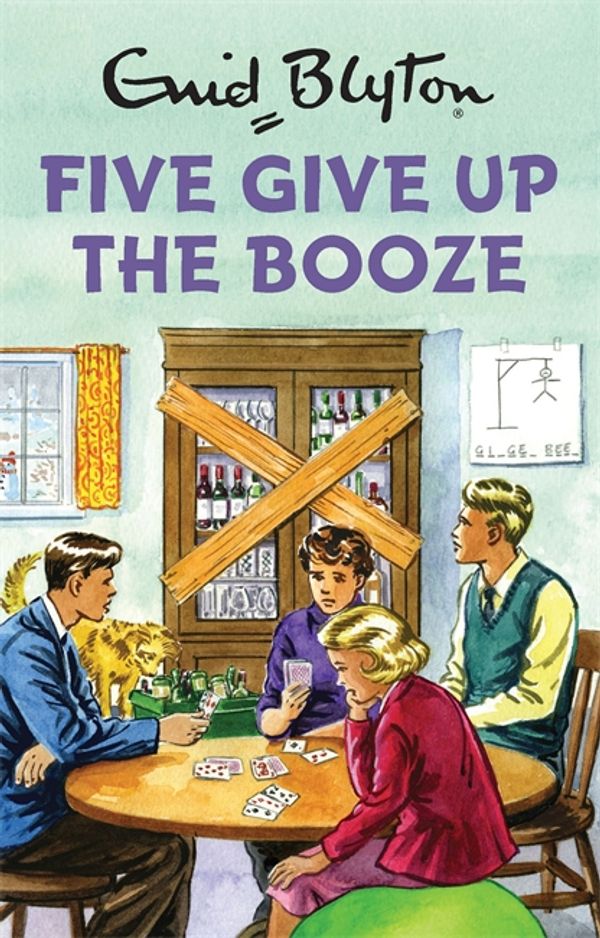 Cover Art for 9781786487995, Five Give Up the Booze by Bruno Vincent