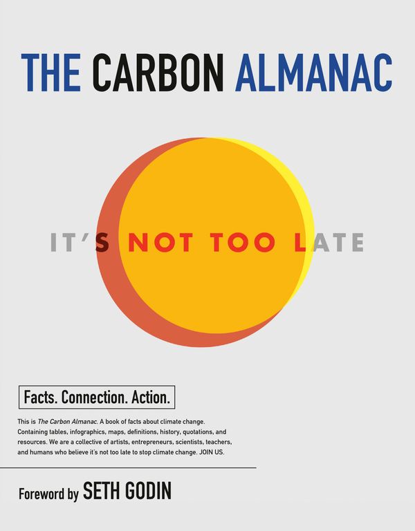 Cover Art for 9780593542514, The Carbon Almanac: It's Not Too Late by The Carbon Almanac Network