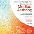 Cover Art for 9781305964853, Study Guide for Lindh/Tamparo/Dahl/ Morris/Correa's Comprehensive  Medical AssistingAdministrative and Clinical Competencies, 6th by Wilburta Q. Lindh, Carol D. Tamparo, Cindy Correa, Julie Morris