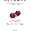 Cover Art for 9788484323969, El andar del borracho : cómo el azar gobierna nuestras vidas by Leonard Mlodinow