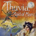 Cover Art for 1230000030511, Thuvia, Maid of Mars by Rice Edgar