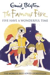 Cover Art for 9781444927276, Famous Five: Five Have A Wonderful Time: Book 11 by Enid Blyton