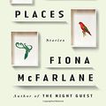 Cover Art for 9780865478046, The High Places by Fiona McFarlane
