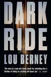 Cover Art for 9780008657116, Dark Ride by Lou Berney