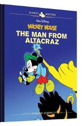 Cover Art for 9781683964285, Walt Disney's Mickey Mouse: The Man from Altacraz: Disney Masters Vol. 17 (The Disney Masters Collection) by Romano Scarpa, Rodolfo Cimino