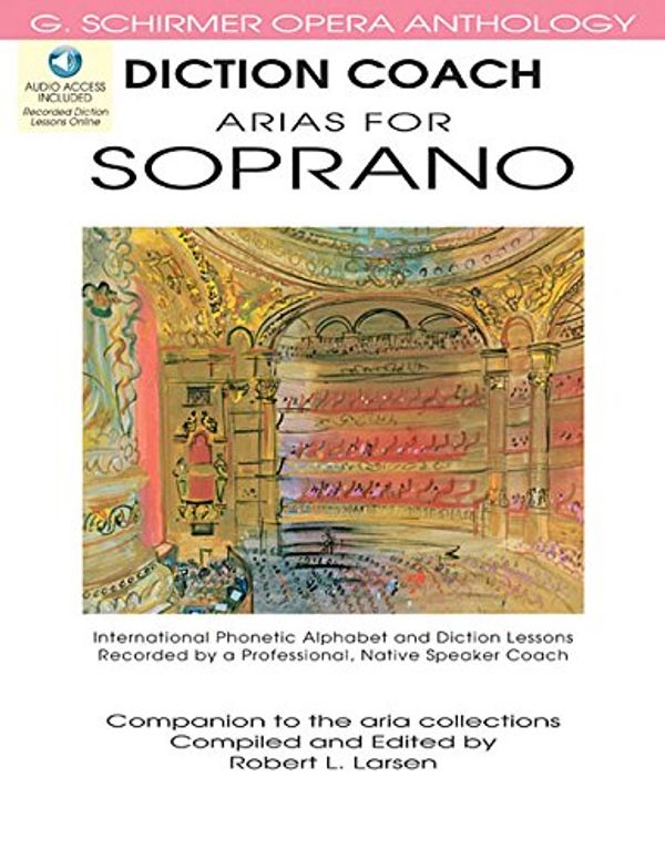 Cover Art for 9781423413073, Diction Coach: Arias for Soprano by Corradina Caporello