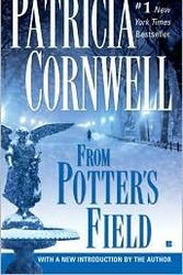 Cover Art for B004HMQQOQ, From Potter's Field (Kay Scarpetta Series #6) by Patricia Cornwell by Patricia Cornwell
