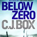 Cover Art for 9780857894267, Below Zero by C. J. Box