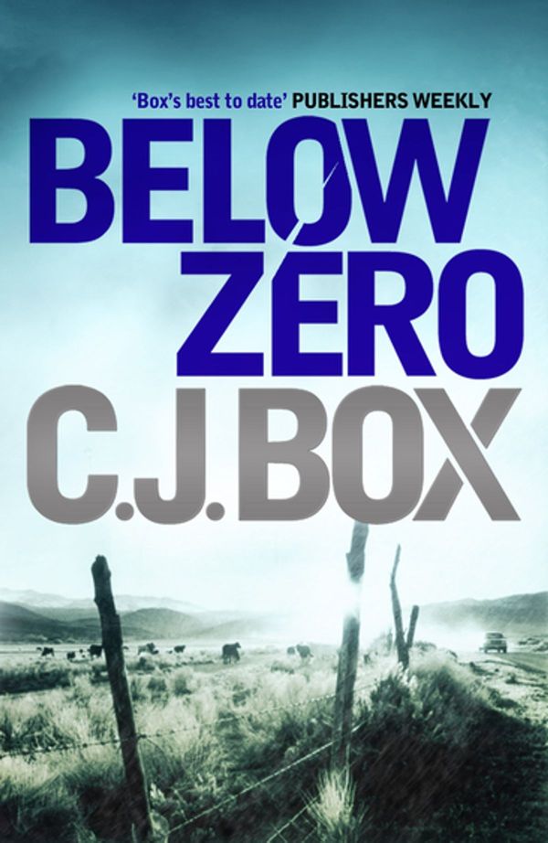 Cover Art for 9780857894267, Below Zero by C. J. Box