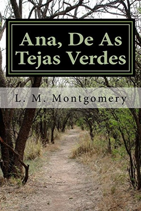 Cover Art for 9781717105493, Ana, de as Tejas Verdes by L. M. Montgomery