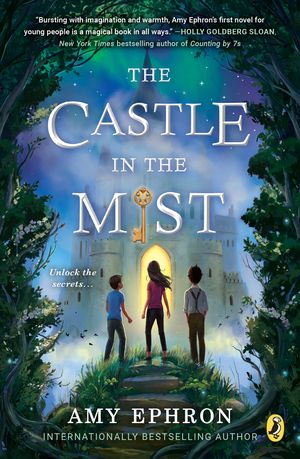Cover Art for 9780399547003, The Castle in the Mist by Amy Ephron