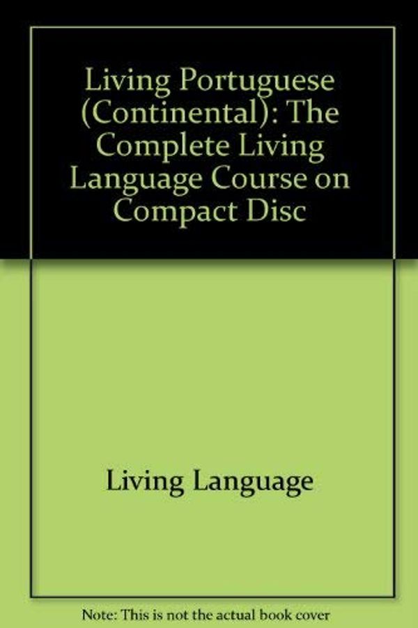 Cover Art for 9780517582466, Living Portuguese (Continental) by Living Language