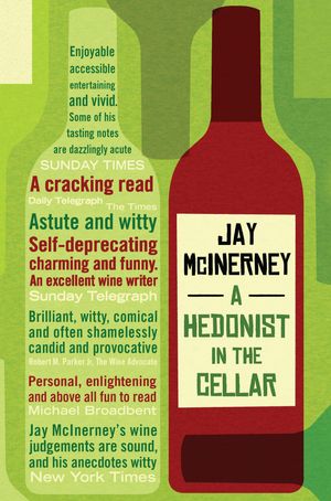 Cover Art for 9780747591320, Hedonist in the Cellar by Jay McInerney