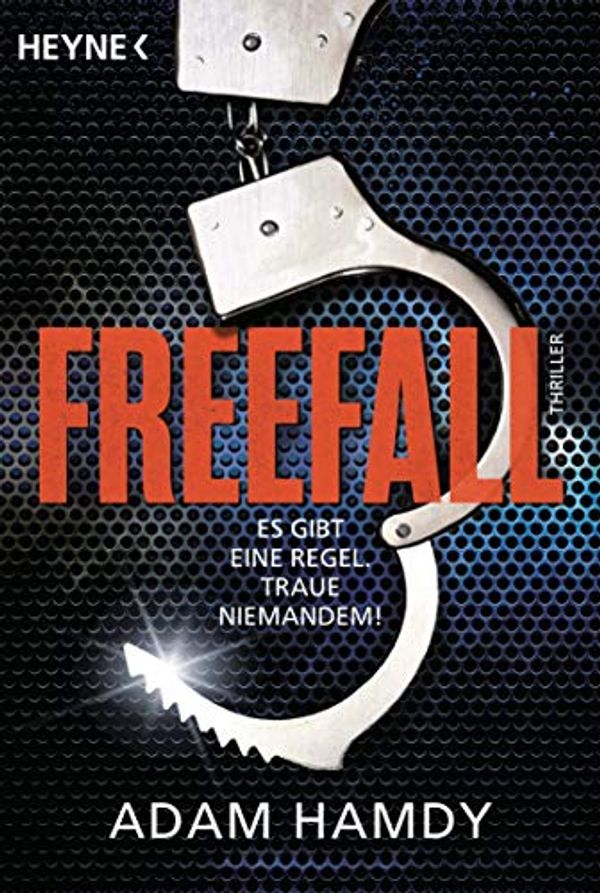 Cover Art for 9783453422933, Freefall: Thriller by Adam Hamdy
