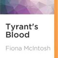 Cover Art for 9781522687634, Tyrant's Blood by Fiona McIntosh