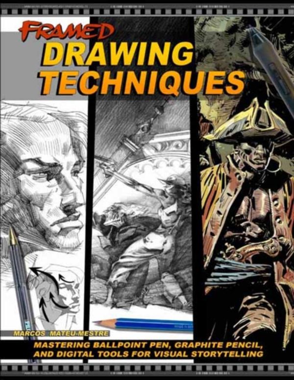 Cover Art for 9781624650406, Framed Drawing Techniques: Mastering Ballpoint Pen, Graphite Pencil, and Digital Tools for Visual Storytelling by Marcos Mateu-Mestre