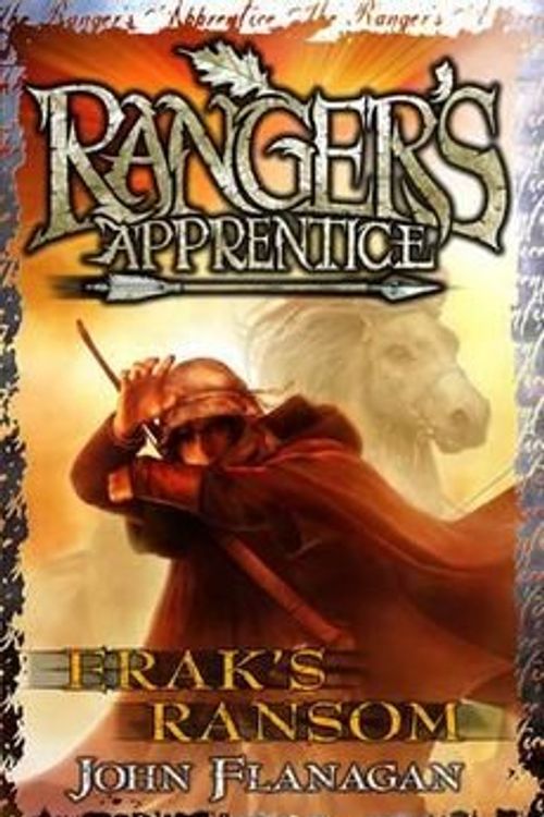 Cover Art for B010BFK9UY, [(Ranger's Apprentice 7: Erak's Ransom )] [Author: John Flanagan] [Sep-2011] by John Flanagan