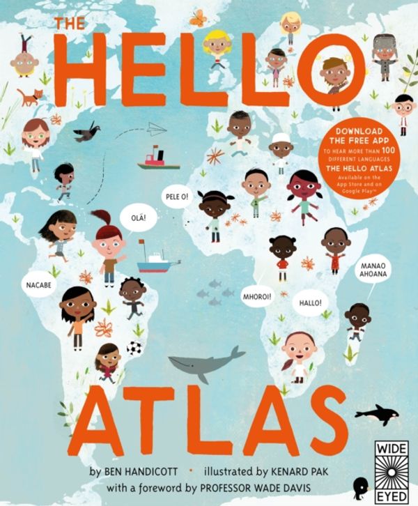Cover Art for 9781847808493, The Hello Atlas: Listen to 133 different languages! by Ben Handicott