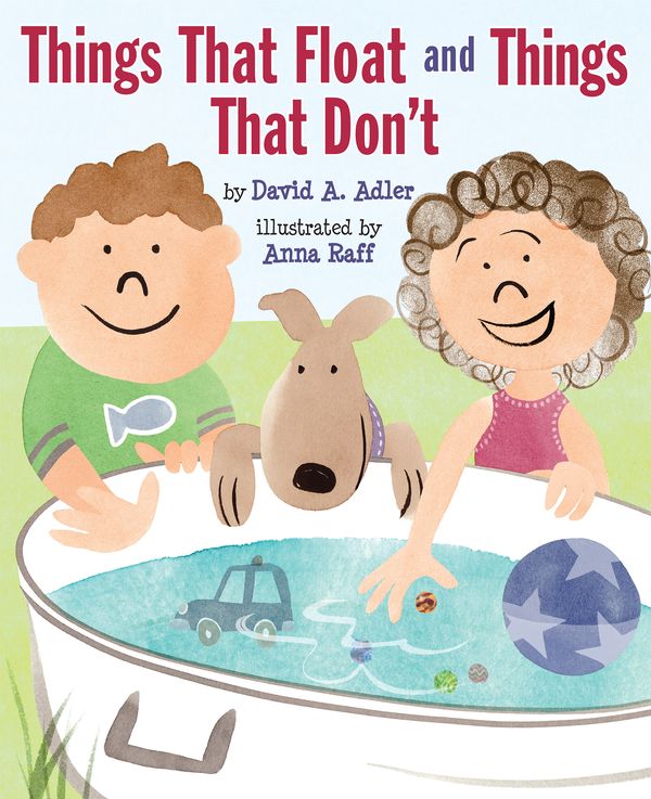 Cover Art for 9780823431762, Things That Float and Things That Don't by David A. Adler