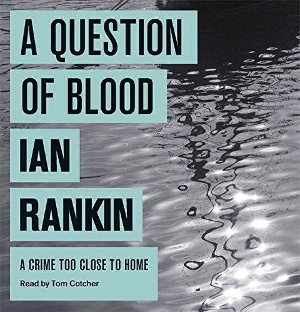 Cover Art for 9781409142157, A Question of Blood by Ian Rankin