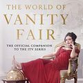 Cover Art for B07CGFT1H9, The World of Vanity Fair by Emma Marriott