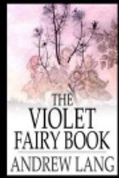 Cover Art for 9781977601568, The Violet Fairy Book by Andrew Lang