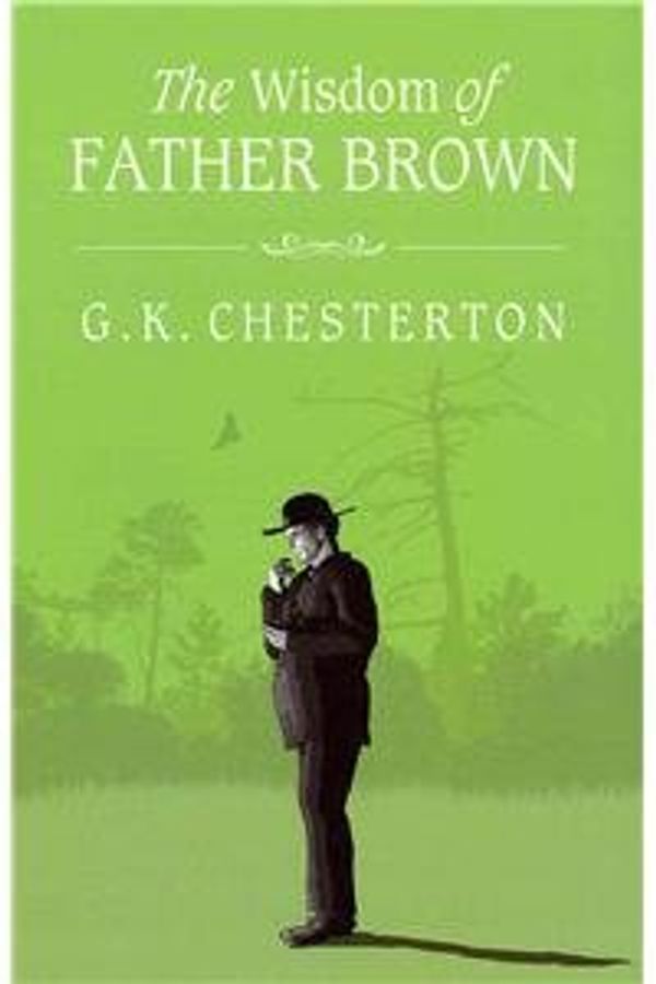 Cover Art for 9781444808223, The Wisdom Of Father Brown by G.k. Chesterton